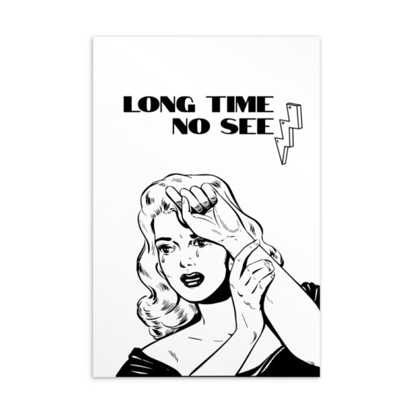 Postkarte Schwarz Weiß "Long time no see" mit retro Design